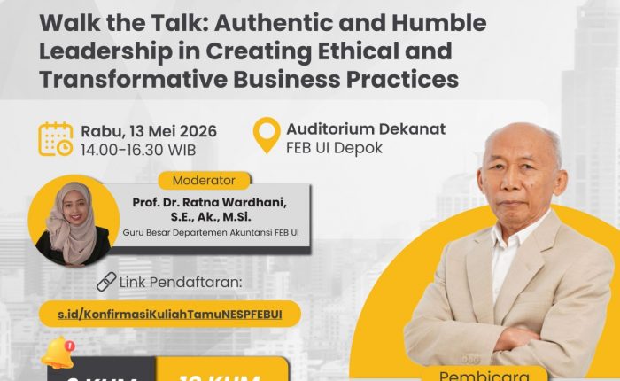 Event poster for 'Walk the Talk: Authentic and Humble Leadership' at FEB UI Depok, May 13, 2026, 14:00–16:30 WIB, Auditorium Dekanat, featuring Prof. Dr. Wardhani and Subakat Hadi.